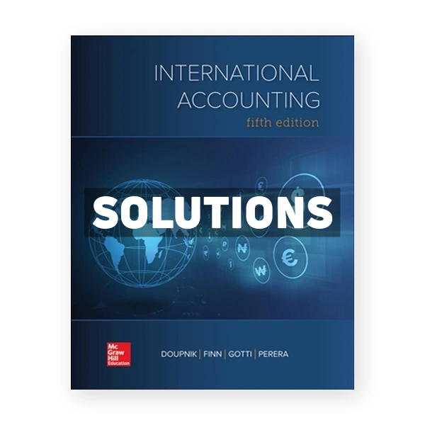 International Accounting 5th Doupnik Solutions Manual