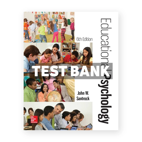 Educational Psychology 6th Santrock Test Bank