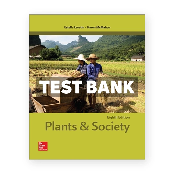 Plants and Society 8th Levetin Test Bank