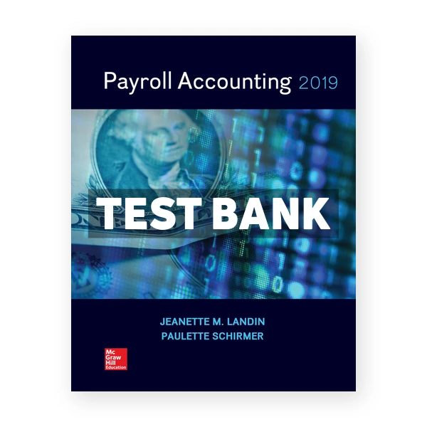 Payroll Accounting 2019 5th Landin Test Bank