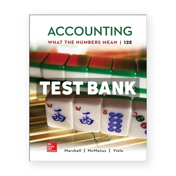 Accounting - What the Numbers Mean 12th Marshall Test Bank