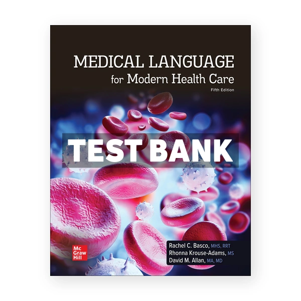 Medical Language for Modern Health Care 5th Basco Test Bank