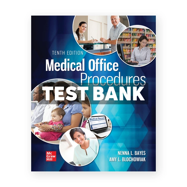 Medical Office Procedures 10th Bayes Test Bank
