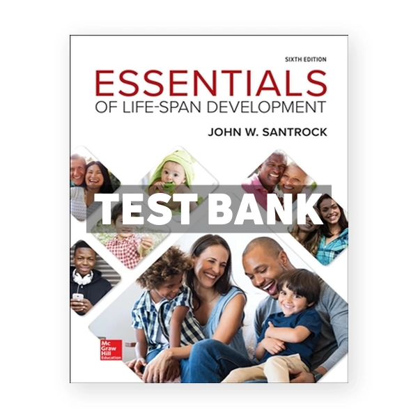 Essentials of Life Span Development 6th Santrock Test Bank