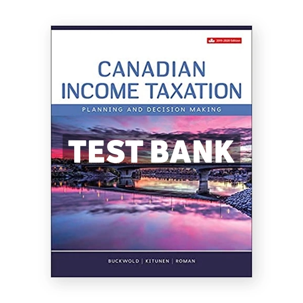 Canadian Income Taxation 2019 2020 CDN 22nd Buckwold Test Bank
