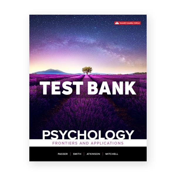 Psychology Frontiers And Applications CDN 7th Passer Test Bank