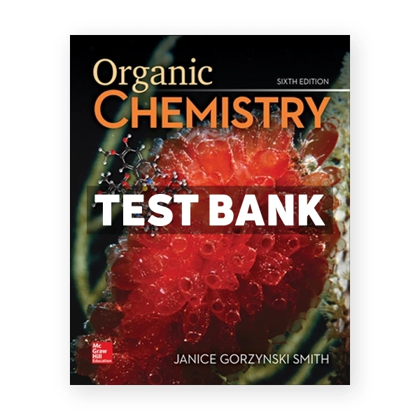 Organic Chemistry 6th Smith Test Bank
