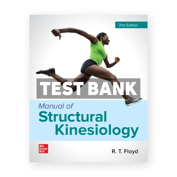 Manual of Structural Kinesiology 21st Floyd Test Bank
