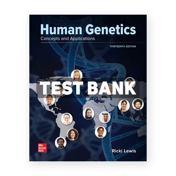Human Genetics 13th Lewis Test Bank