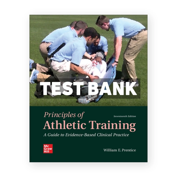 Principles of Athletic Training 17th Prentice Test Bank