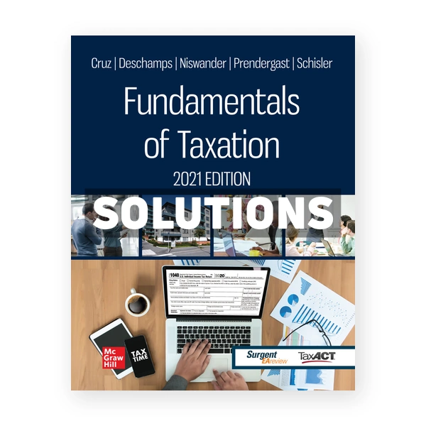 Fundamentals of Taxation 2021 14th Cruz Solutions Manual