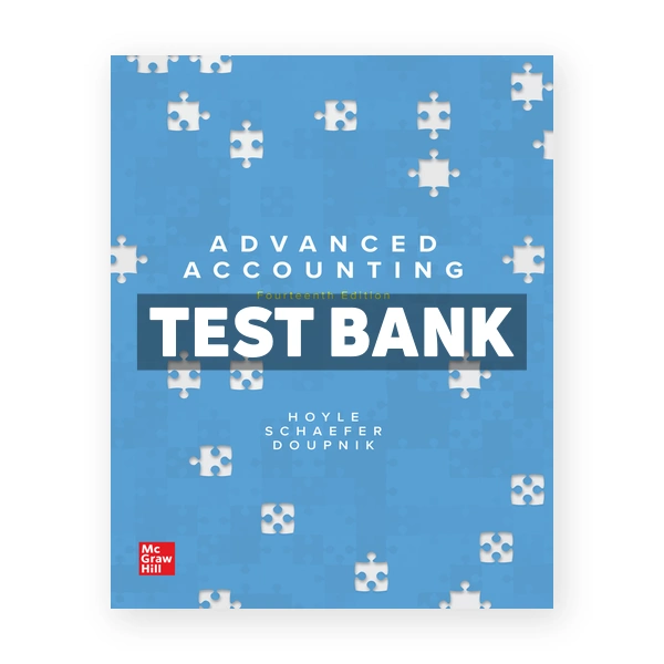 Advanced Accounting 14th Hoyle Test Bank