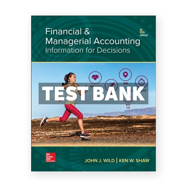 Financial and Managerial Accounting 8th Wild Test Bank