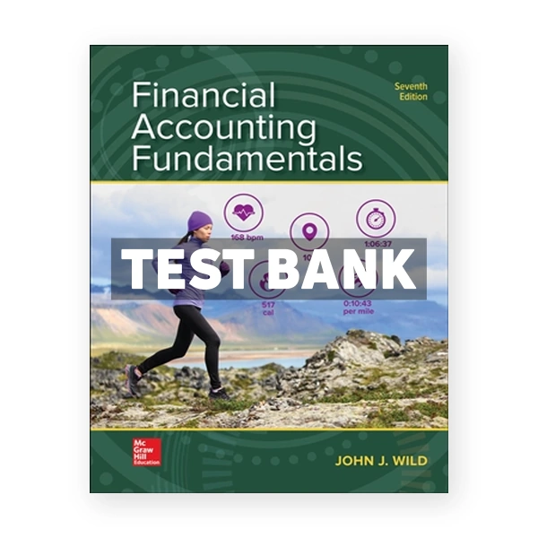 Financial Accounting Fundamentals 7th Wild Test Bank