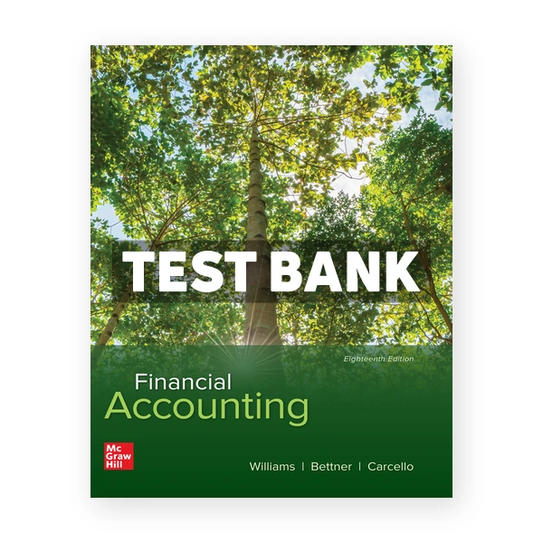 Financial Accounting 18th Williams Test Bank