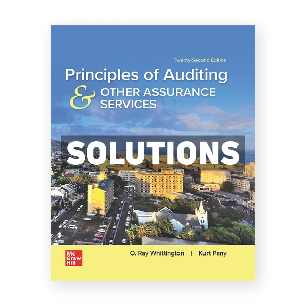 Principles of Auditing and Other Assurance Services 22nd Whittington Solutions Manual