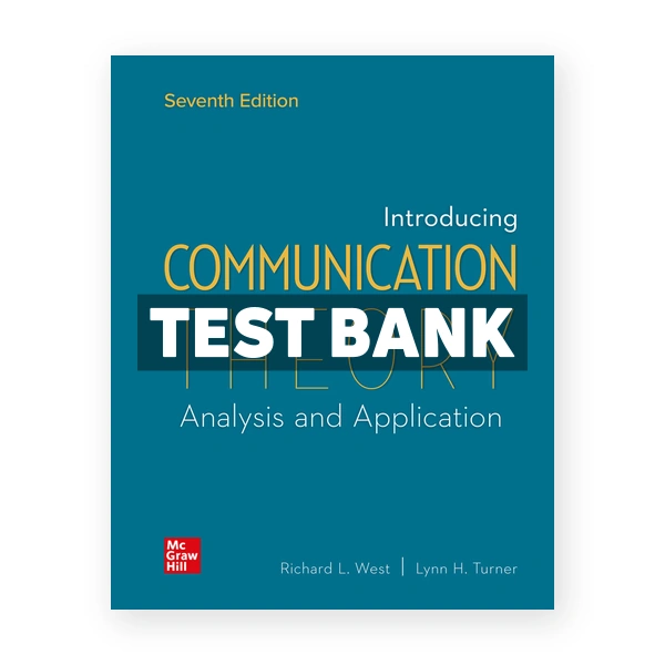 Introducing Communication Theory 7th West Test Bank