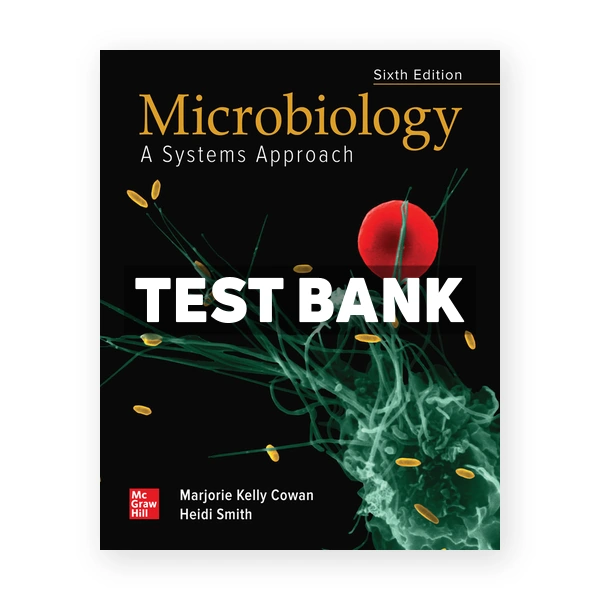 Microbiology Systems Approach 6th Kelly Test Bank