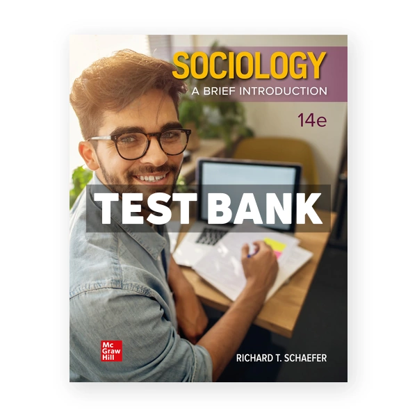 Sociology A Brief Introduction 14th Schaefer Test Bank