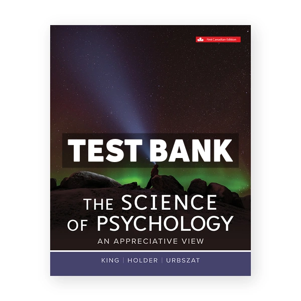 Science Of Psychology Appreciative View CDN 1st King Test Bank