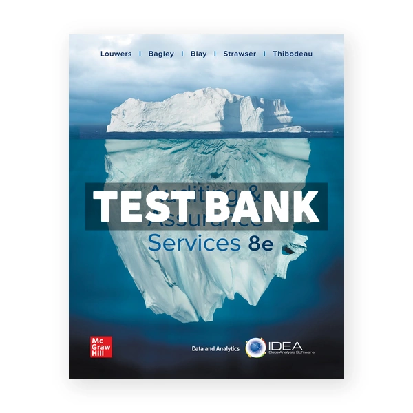 Auditing and Assurance Services 8th Louwers Test Bank