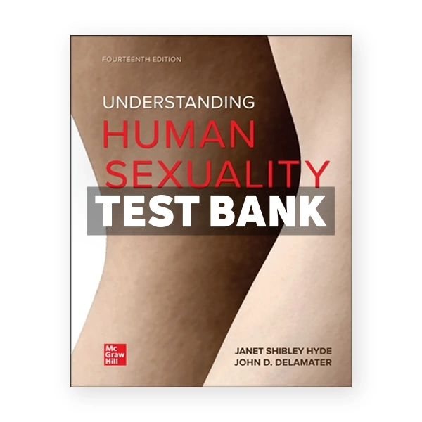 UNDERSTANDING HUMAN SEXUALITY 14th Hyde Test Bank