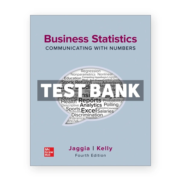 Business Statistics Communicating with Numbers 4th Jaggia Test Bank