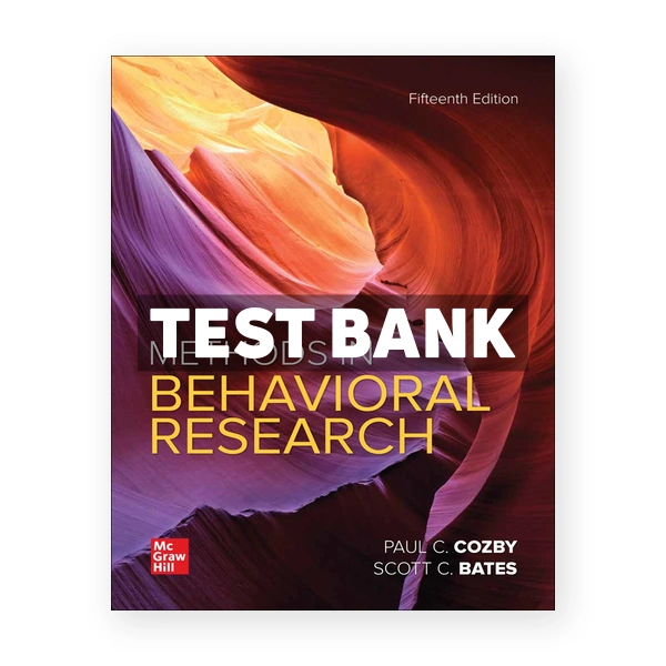 Methods in Behavioral Research 15th Cozby Test Bank