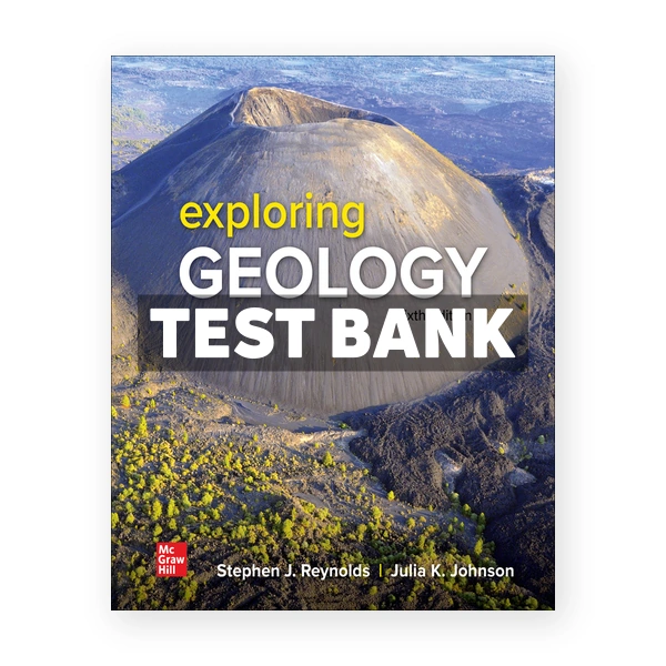 Exploring Geology 6th Reynolds Test Bank