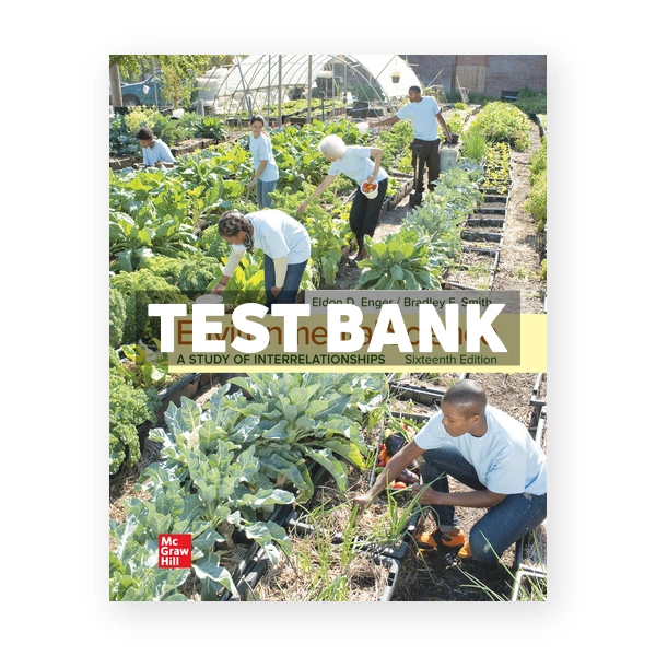 Environmental Science 16th Enger Test Bank