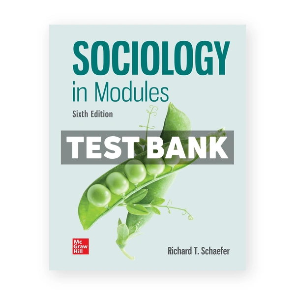 Sociology in Modules 6th Schaefer Test Bank
