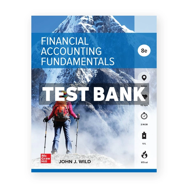 Financial Accounting Fundamentals 8th Wild Test Bank