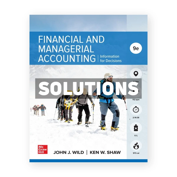 Financial and Managerial Accounting 9th Wild Solutions Manual
