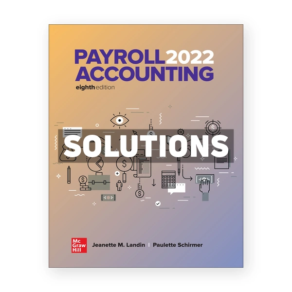 Payroll Accounting 2022 8th Landin Solutions Manual