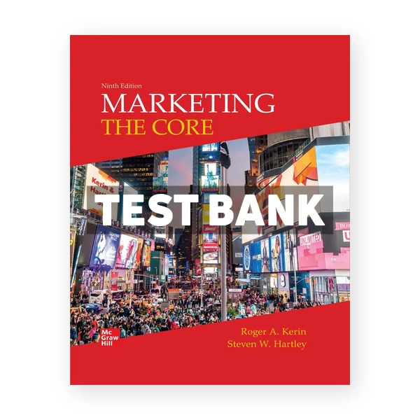 Marketing The Core 9th Kerin Test Bank
