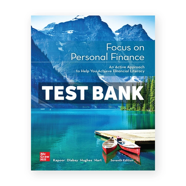 Focus on Personal Finance 7th Kapoor Test Bank