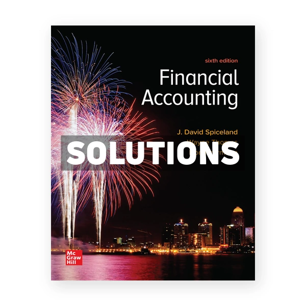 Financial Accounting 6th Spiceland Solutions Manual