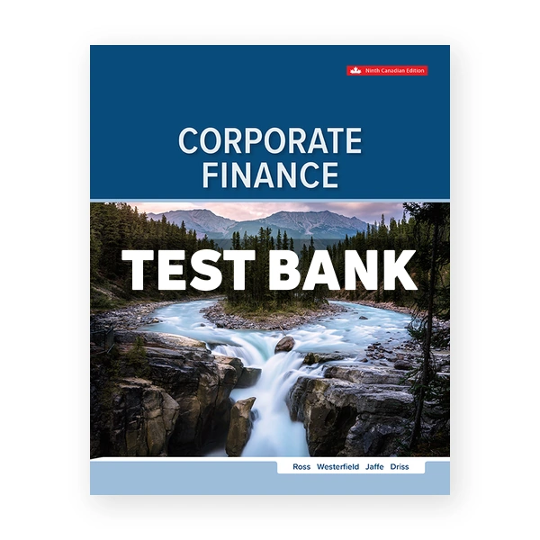 Corporate Finance CDN 9th Ross Test Bank
