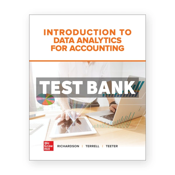 Introduction to Data Analytics for Accounting 1st Richardson Test Bank