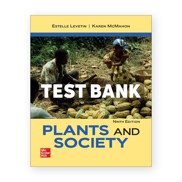 Plants and Society 9th Levetin Test Bank