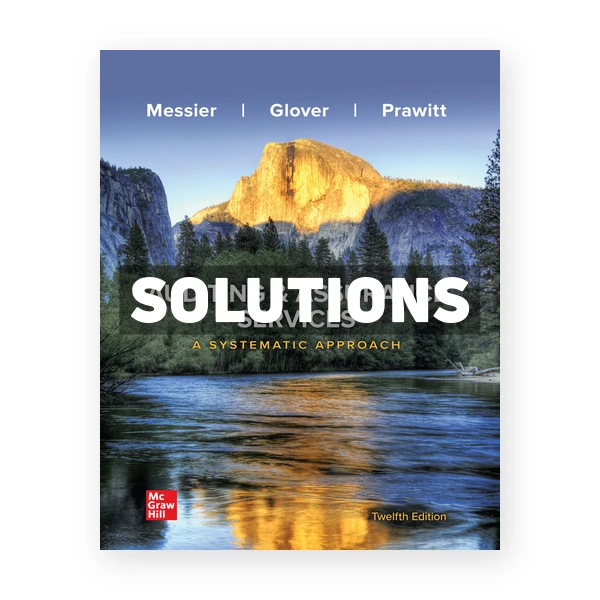 Auditing and Assurance Services A Systematic Approach 12th Messier Solutions Manual