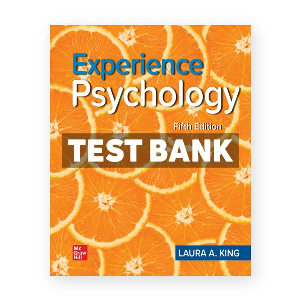 Experience Psychology 5th King Test Bank