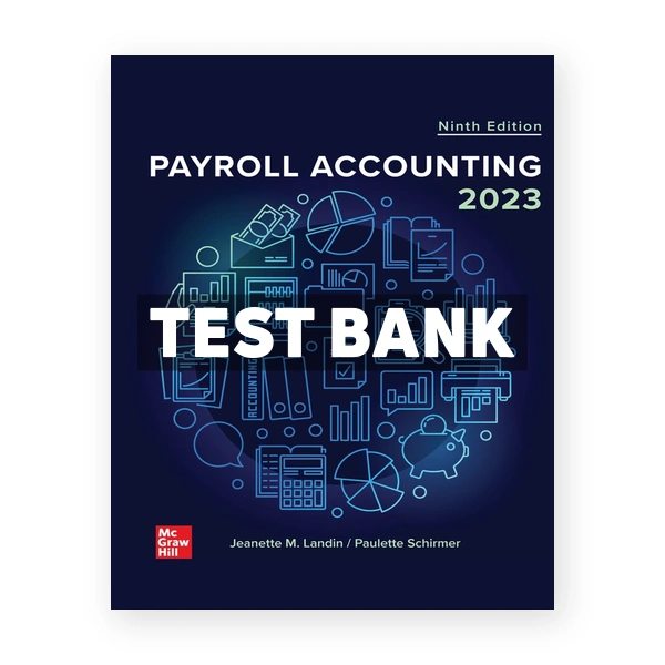 Payroll Accounting 2023 9th Landin Test Bank