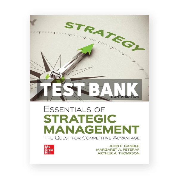 Essentials of Strategic Management 8th Gamble Test Bank