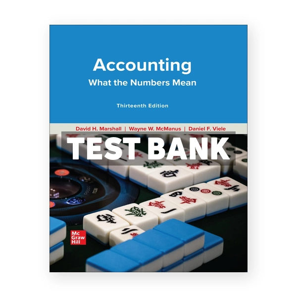 Accounting What the Numbers Mean 13th Marshall Test Bank