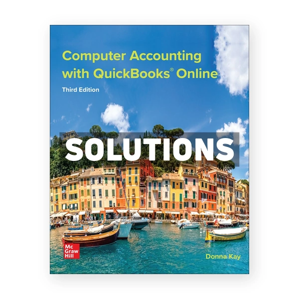 Computer Accounting with QuickBooks Online 3rd Donna Kay Solutions Manual