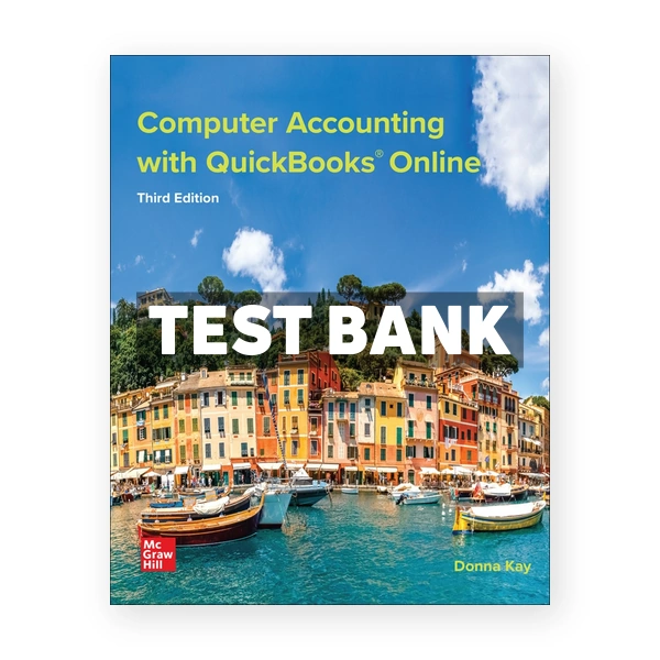 Computer Accounting with QuickBooks Online 3rd Donna Kay Test Bank