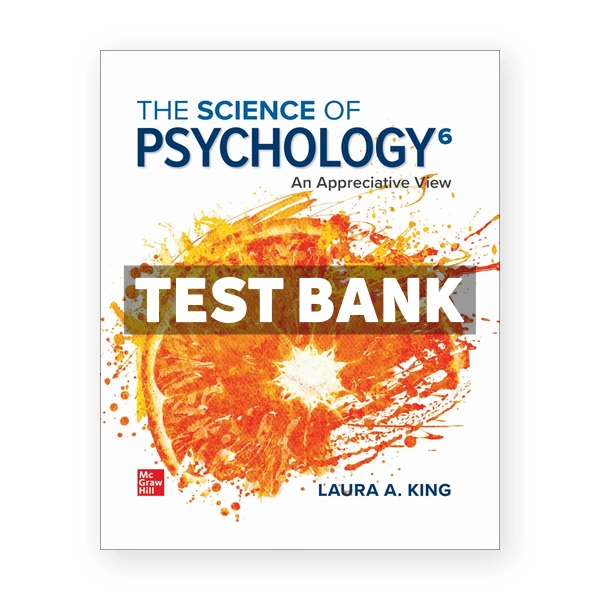 Science of Psychology An Appreciative View 6th King Test Bank