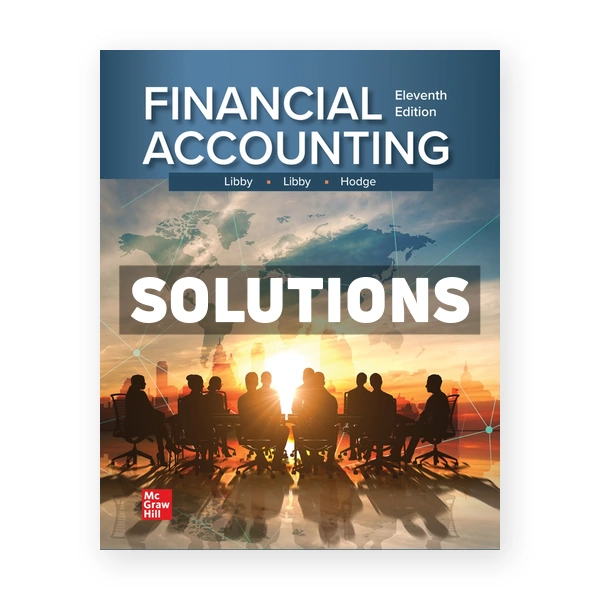 Financial Accounting 11th Libby Solutions Manual