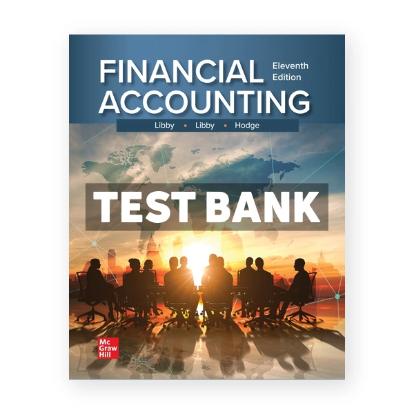 Financial Accounting 11th Libby Test Bank